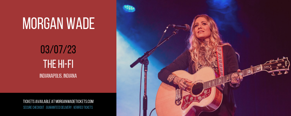 Morgan Wade at Morgan Wade Tickets tickets Morgan Wade at Morgan Wade Tickets