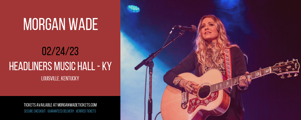 Morgan Wade at Morgan Wade Tickets tickets Morgan Wade at Morgan Wade Tickets