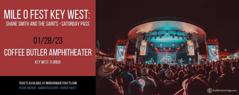 Mile 0 Fest Key West: Shane Smith and The Saints - Saturday Pass at Morgan Wade Tickets tickets Mile 0 Fest Key West: Shane Smith and The Saints - Saturday Pass at Morgan Wade Tickets
