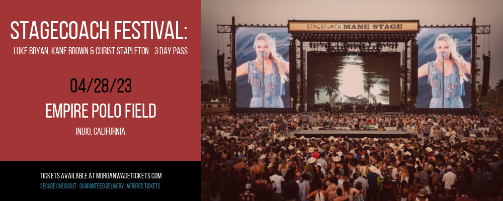 Stagecoach Festival: Luke Bryan, Kane Brown & Christ Stapleton - 3 Day Pass at Morgan Wade Tickets tickets Stagecoach Festival: Luke Bryan, Kane Brown & Christ Stapleton - 3 Day Pass at Morgan Wade Tickets
