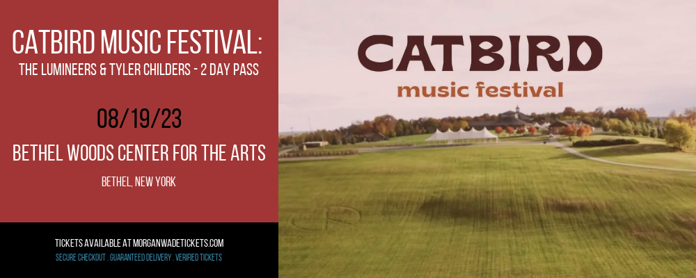Catbird Music Festival: The Lumineers & Tyler Childers - 2 Day Pass at Morgan Wade Tickets tickets Catbird Music Festival: The Lumineers & Tyler Childers - 2 Day Pass at Morgan Wade Tickets