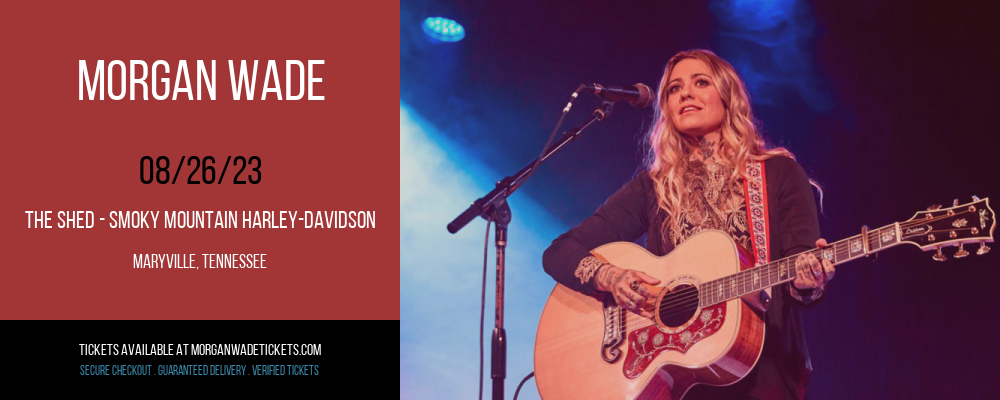 Morgan Wade at Morgan Wade Tickets tickets Morgan Wade at Morgan Wade Tickets