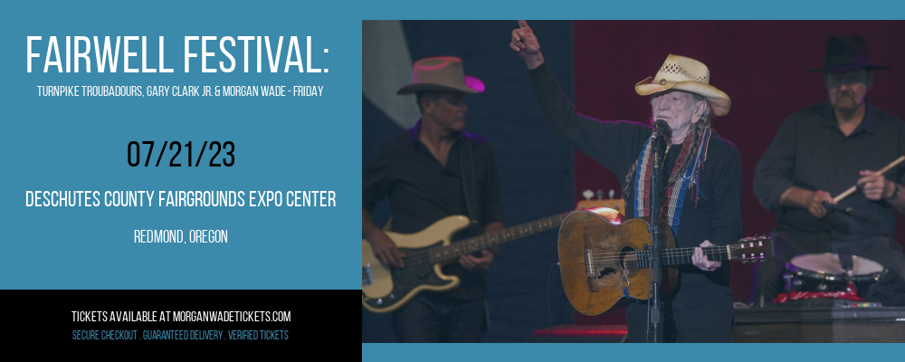 FairWell Festival: Turnpike Troubadours, Gary Clark Jr. & Morgan Wade - Friday at Morgan Wade Tickets tickets FairWell Festival: Turnpike Troubadours, Gary Clark Jr. & Morgan Wade - Friday at Morgan Wade Tickets