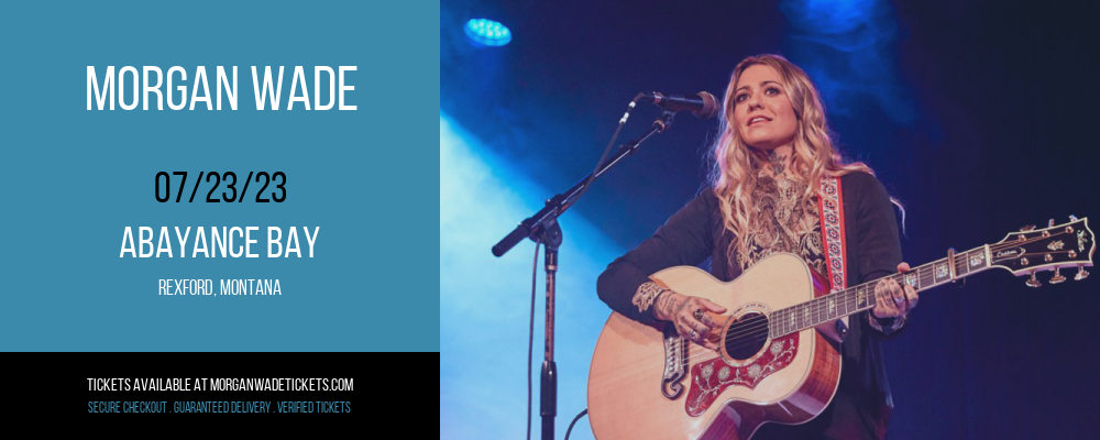 Morgan Wade at Morgan Wade Tickets tickets Morgan Wade at Morgan Wade Tickets