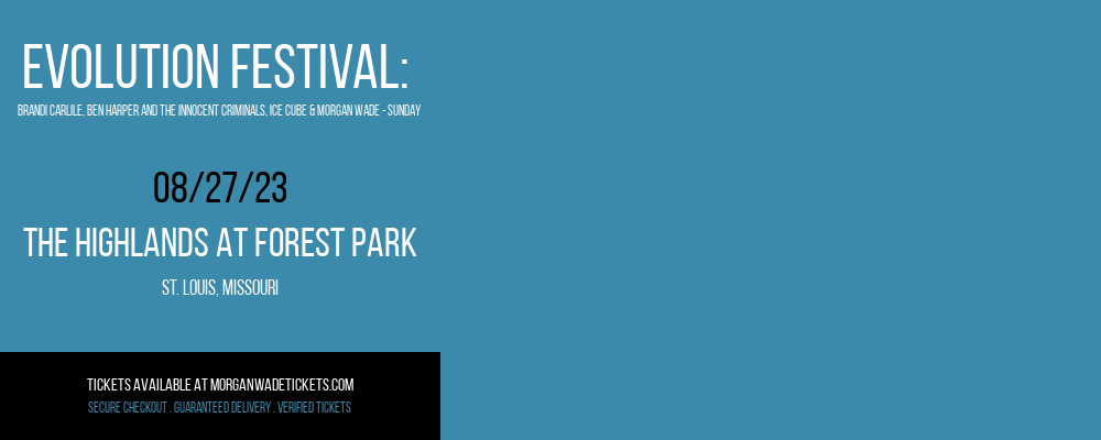 Evolution Festival: Brandi Carlile, Ben Harper and The Innocent Criminals, Ice Cube & Morgan Wade - Sunday at Morgan Wade Tickets tickets Evolution Festival: Brandi Carlile, Ben Harper and The Innocent Criminals, Ice Cube & Morgan Wade - Sunday at Morgan Wade Tickets